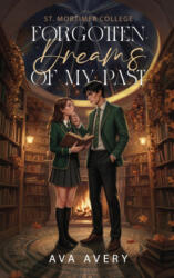Forgotten Dreams Of My Past - Ava Avery (ISBN: 9783823400462)