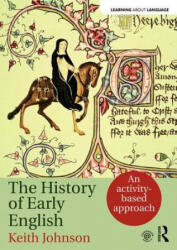 History of Early English - Keith Johnson (ISBN: 9781138795457)