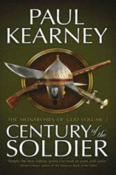Century of the Soldier - Paul Kearney (ISBN: 9781907519086)