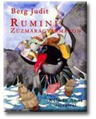 Rumini Zúzmaragyarmaton (ISBN: 9789639727212)