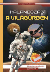 Kalandozás a világűrben - Képes ismeretterjesztés gyerekeknek (ISBN: 9786156325471)