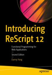 Introducing ReScript 12 (ISBN: 9798868828232)