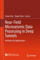 Near-Field Microseismic Data Processing in Deep Tunnels (ISBN: 9789819232079)