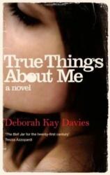 True Things About Me (ISBN: 9781847678300)