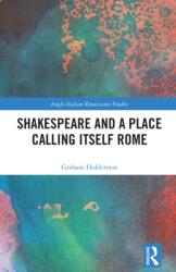 Shakespeare and a Place Calling Itself Rome (ISBN: 9781032578156)