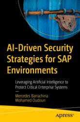 AI-Driven Security Strategies for SAP Environments (ISBN: 9798868830259)