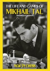 Life and Games of Mikhail Tal - TAL MIKHAIL (ISBN: 9789465470092)