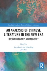 An Analysis of Chinese Literature in the New Era (ISBN: 9781032827568)