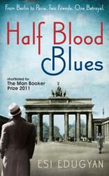 Half Blood Blues (ISBN: 9781846687754)