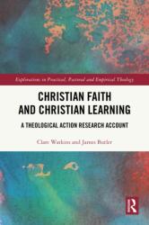 Christian Faith and Christian Learning (ISBN: 9781032607269)