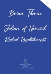 Julian of Norwich Radical Psychotherapist (ISBN: 9780728305397)