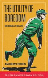 The Utility of Boredom (ISBN: 9781778431012)