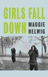 Girls Fall Down (ISBN: 9781552455326)