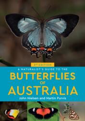 A Naturalist's Guide to the Butterflies of Australia (ISBN: 9781917879118)