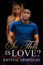 So This is Love? (ISBN: 9781645567929)