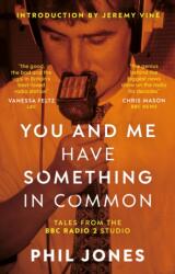 You and Me Have Something in Common (ISBN: 9781835745274)