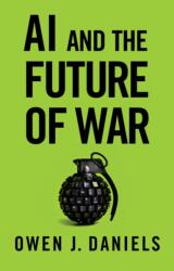 AI and the Future of War (ISBN: 9781509562978)