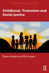Childhood, Transition and Social Justice (ISBN: 9780367858940)