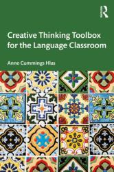 Creative Thinking Toolbox for the Language Classroom (ISBN: 9781032931739)