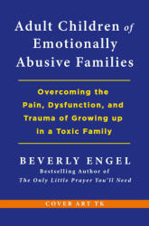Adult Children of Emotionally Abusive Families (ISBN: 9781250461162)