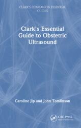 Clark's Essential Guide to Obstetric Ultrasound (ISBN: 9781041009740)