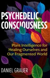 Psychedelic Consciousness (ISBN: 9781644110300)