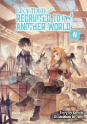 Isekai Tensei: Recruited to Another World: Omnibus 6 (ISBN: 9781718360358)