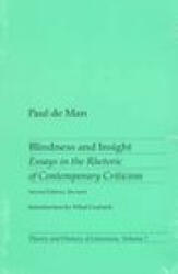 Blindness and Insight: Essays in the Rhetoric of Contemporary - Paul De Man (ISBN: 9780816611355)