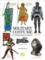 Military Costume in Medieval Europe: A Colouring Book - Klim Zhukov (ISBN: 9785912082313)
