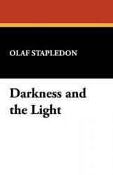 Darkness and the Light - Olaf Stapledon (ISBN: 9780913960585)