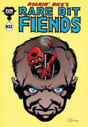 Roarin' Rick's Rare Bit Fiends #22 - Rick Veitch (ISBN: 9781540679789)