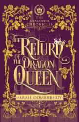 Return of the Dragon Queen - FARAH OOMERBHOY (ISBN: 9781634892674)