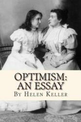 Optimism: An Essay - Helen Keller, Joe Henry Mitchell (ISBN: 9781451589634)