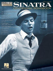 Frank Sinatra - Centennial Songbook - Original Keys for Singers - Frank Sinatra (ISBN: 9781480397446)