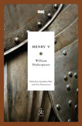 Henry V - William Shakespeare, Jonathan Bate, Eric Rasmussen (ISBN: 9780812969269)