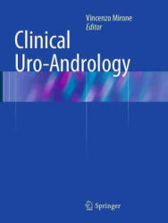 Clinical Uro-Andrology - Vincenzo Mirone (ISBN: 9783662509708)