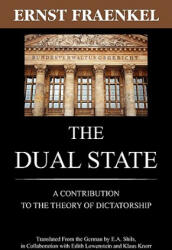 Dual State - Ernst Fraenkel (ISBN: 9781584776710)