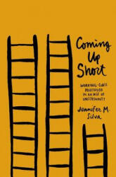 Coming Up Short - Silva, Jennifer M. (ISBN: 9780190231897)