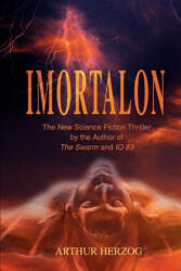 Imortalon - Herzog, Arthur, III (ISBN: 9780595297627)