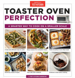 Toaster Oven Perfection - America's Test Kitchen (ISBN: 9781948703482)