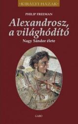 Alexandrosz, a világhódító - Nagy Sándor élete (2013)