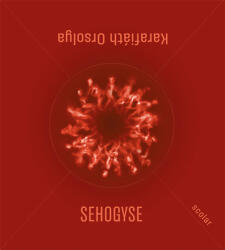 Sehogyse (ISBN: 9789636852931)