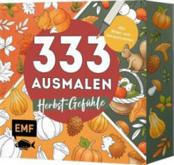 333 Ausmalen - Herbst-Gefühle - Edition Michael Fischer (ISBN: 9783745935516)