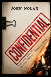 Confidential - John Nolan (ISBN: 9781937920388)