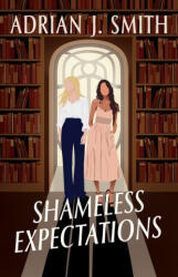 Shameless Expectations - Adrian J. Smith (ISBN: 9781960221247)