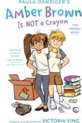 Amber Brown Is Not a Crayon: The Graphic Novel - Victoria Ying (ISBN: 9780593615706)