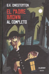 El padre Brown al completo - GILBERT KEITH CHESTERTON (ISBN: 9788477028642)
