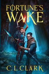 Fortune's Wake - C. L. Clark (ISBN: 9781923459083)