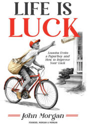 Life is Luck - John Morgan (ISBN: 9781969508349)