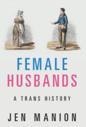 Female Husbands - Manion, Jen (ISBN: 9781108718271)